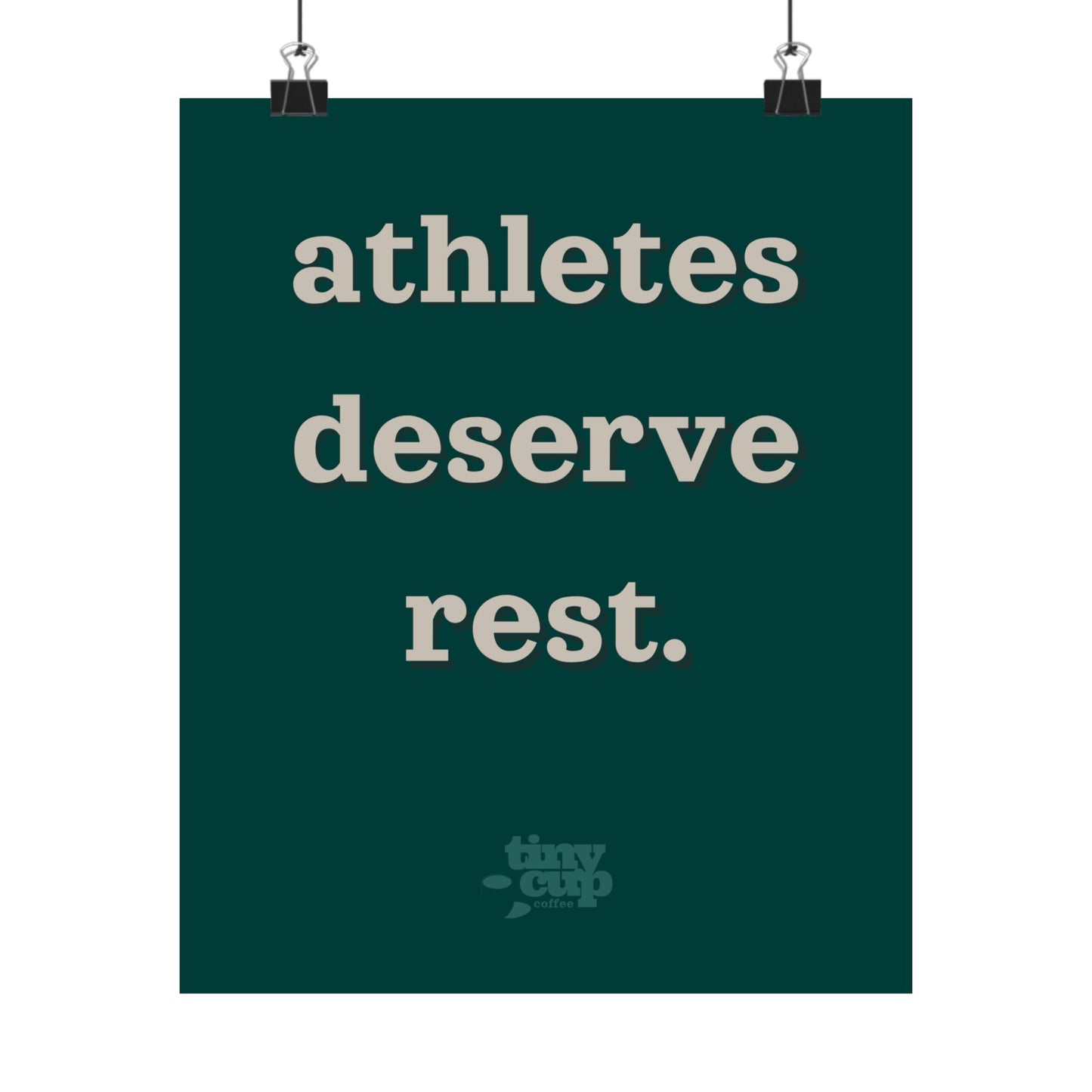 "Athletes Deserve Rest" Poster