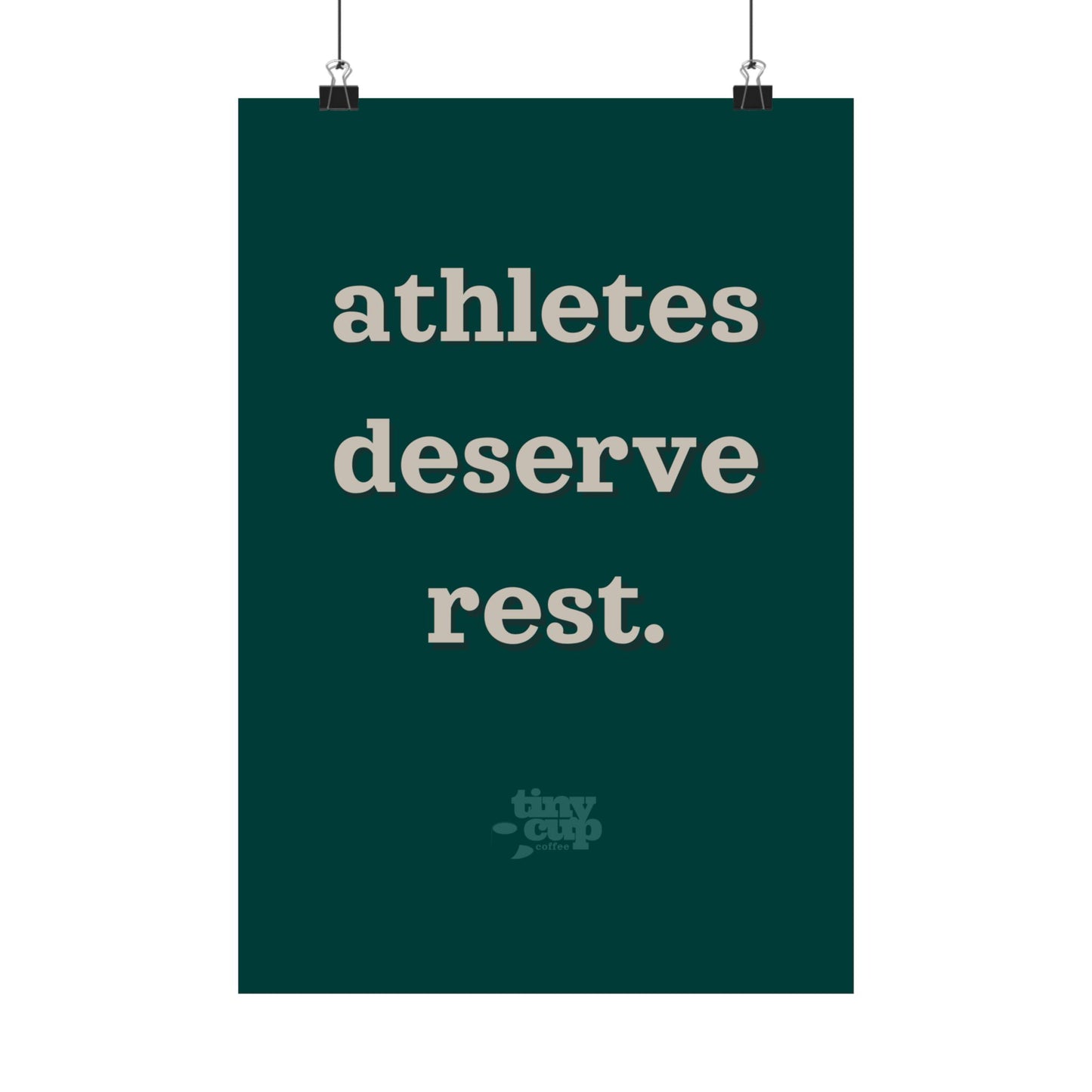 "Athletes Deserve Rest" Poster