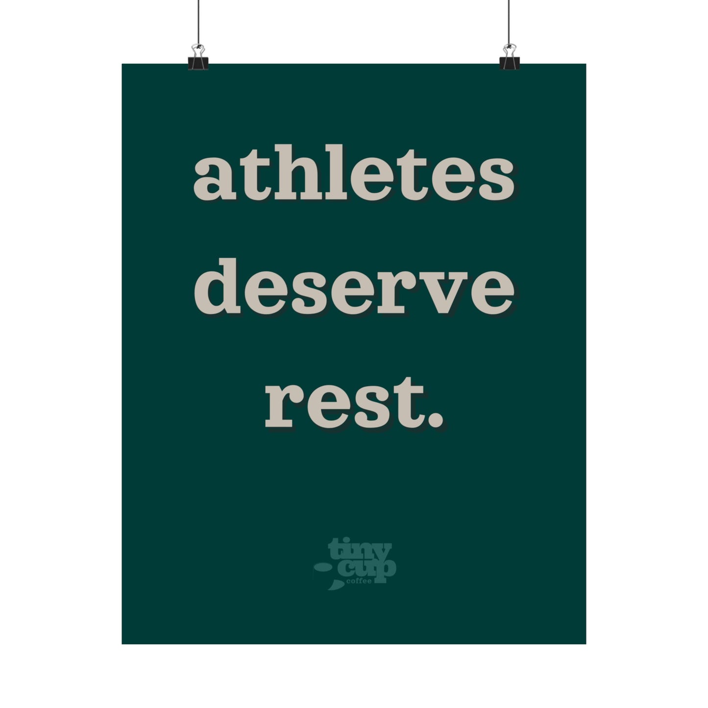 "Athletes Deserve Rest" Poster