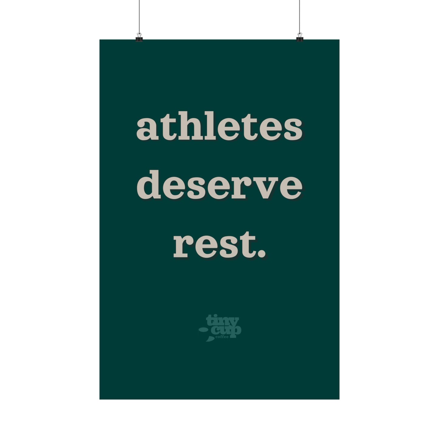 "Athletes Deserve Rest" Poster
