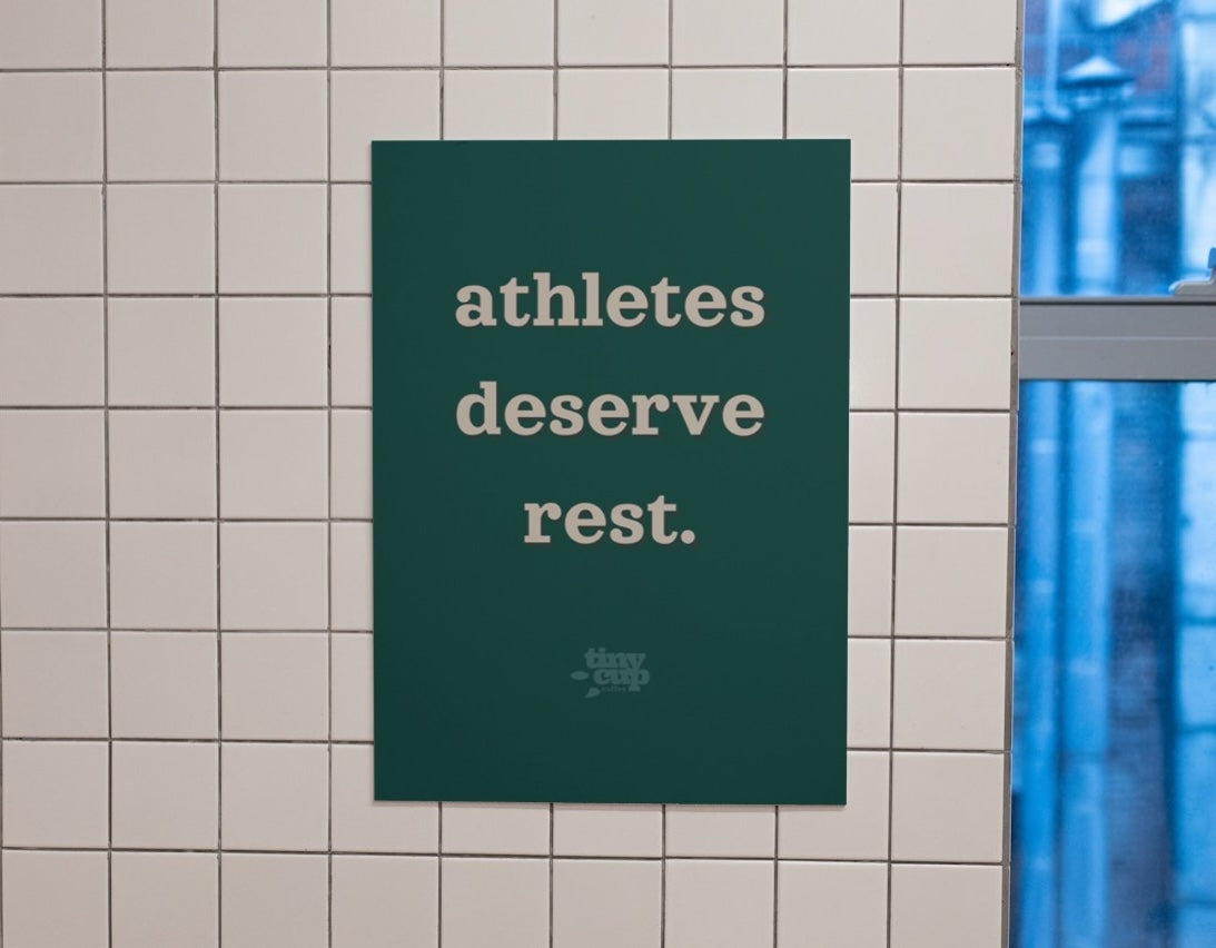 "Athletes Deserve Rest" Poster