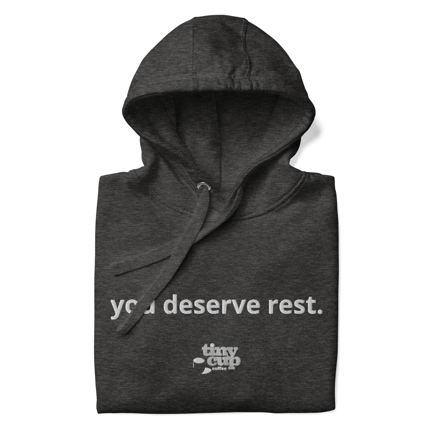 "You Deserve Rest" Hoodie (Charcoal)