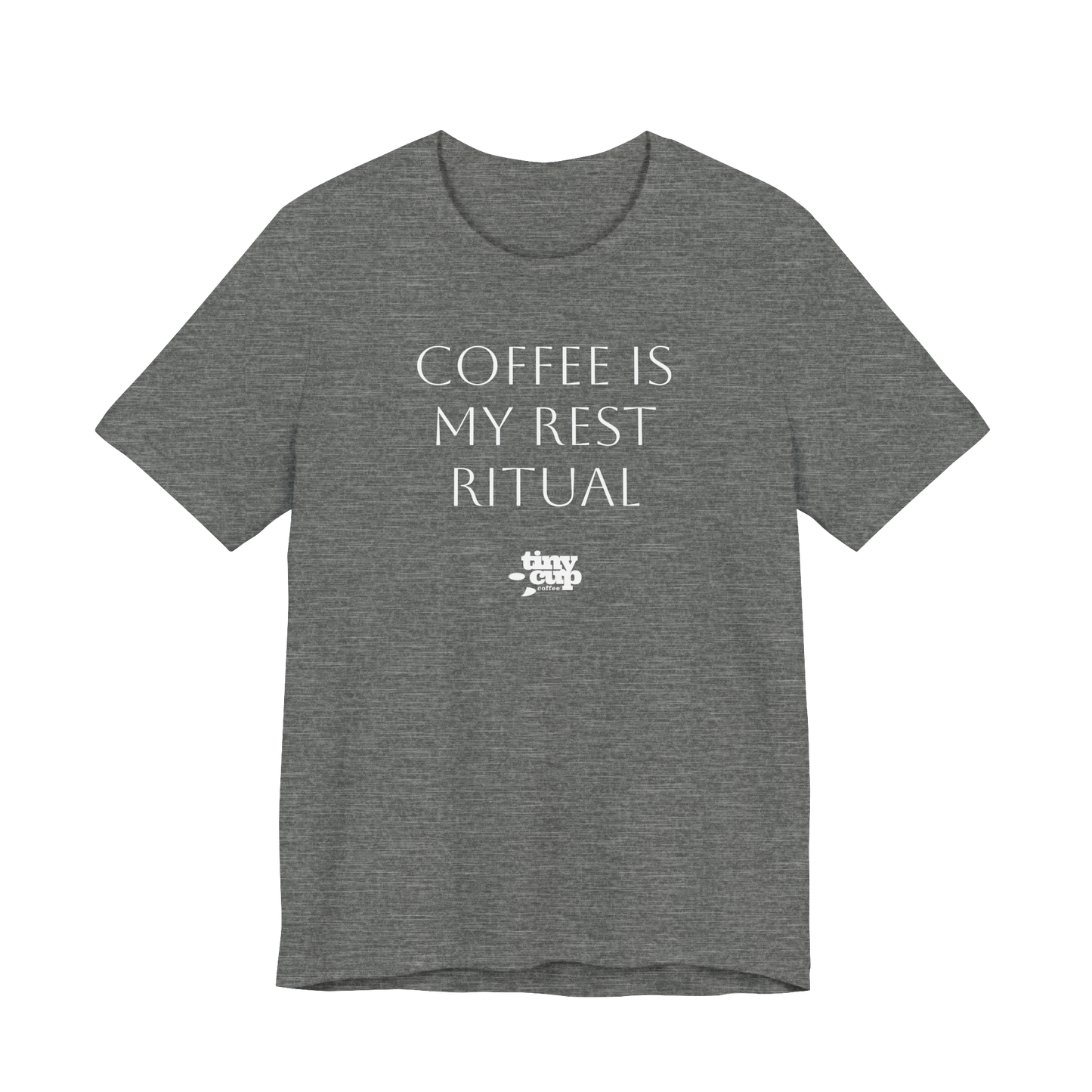 "Coffee is My Rest Ritual" Tee