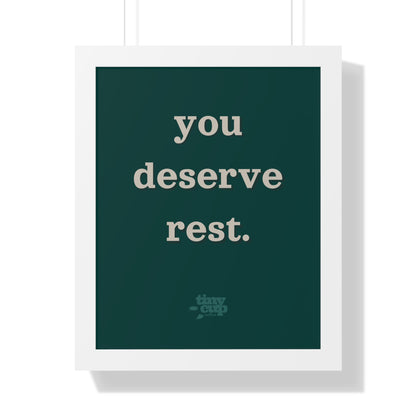 Motivational Framed Poster - 'You Deserve Rest'