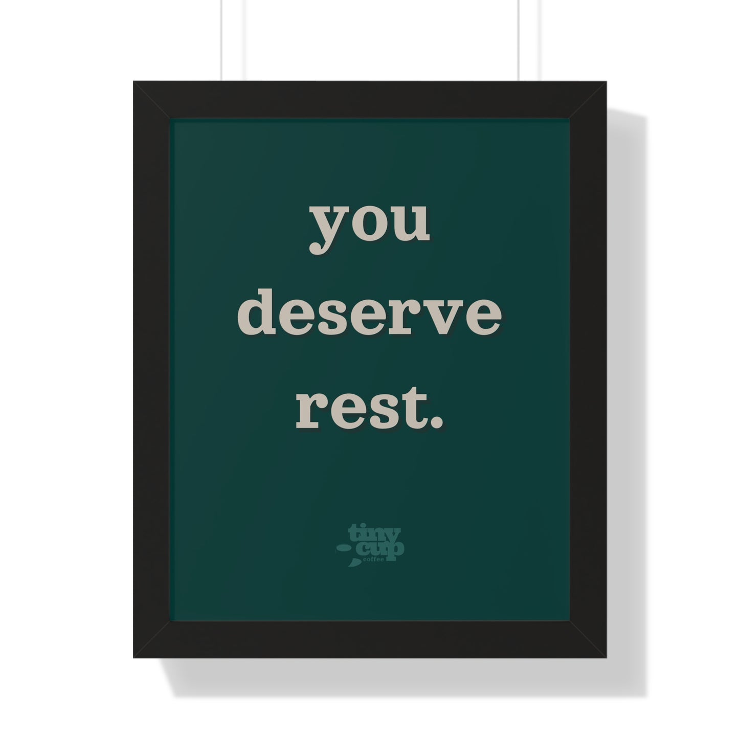 Motivational Framed Poster - 'You Deserve Rest'