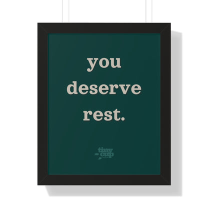 Motivational Framed Poster - 'You Deserve Rest'