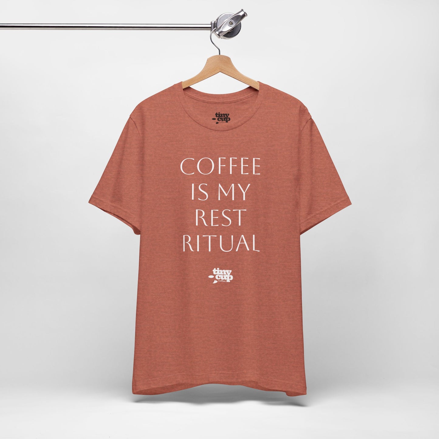 Coffee Is My Rest Ritual Tee