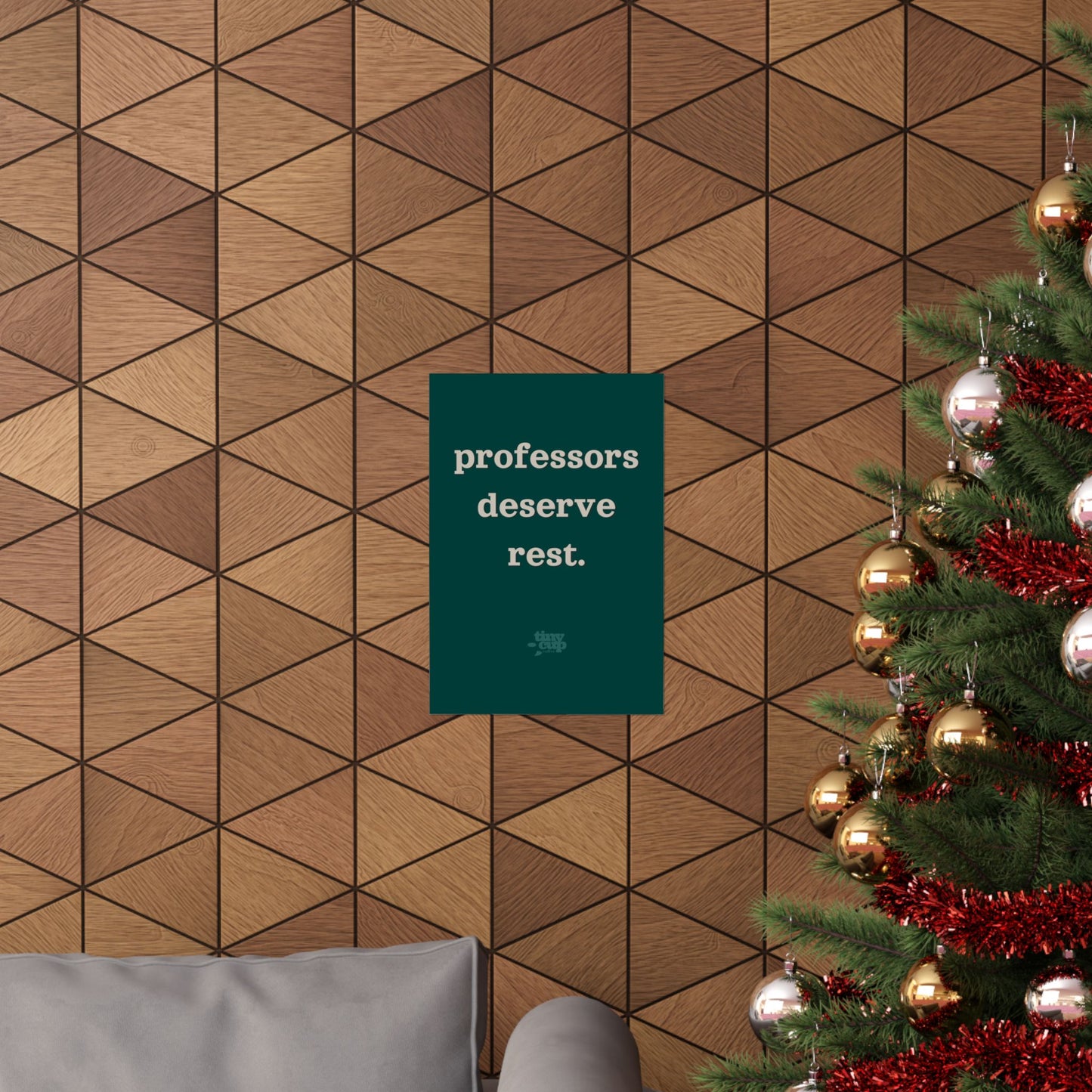 "Professors Deserve Rest" Poster
