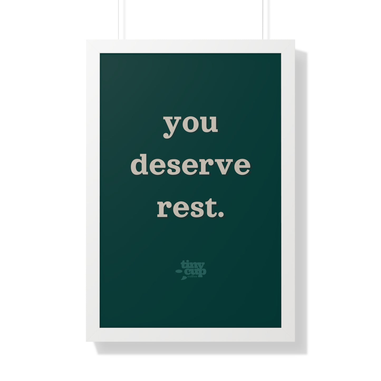 Motivational Framed Poster - 'You Deserve Rest'