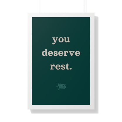 Motivational Framed Poster - 'You Deserve Rest'