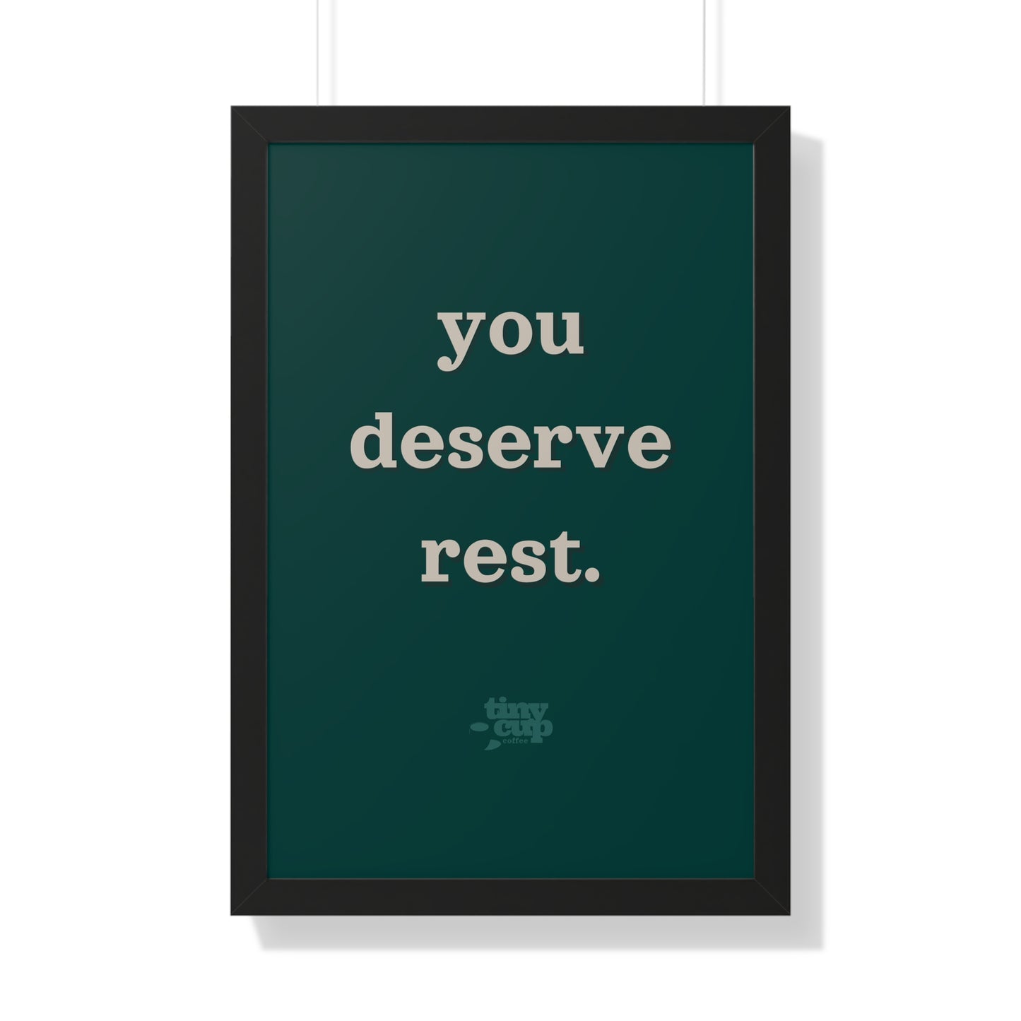 Motivational Framed Poster - 'You Deserve Rest'