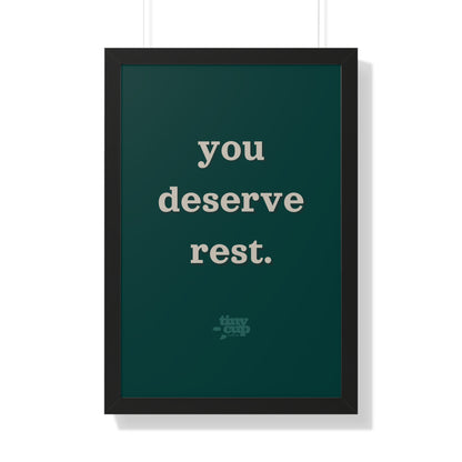 Motivational Framed Poster - 'You Deserve Rest'
