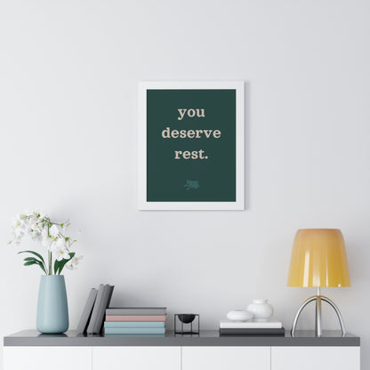 Motivational Framed Poster - 'You Deserve Rest'
