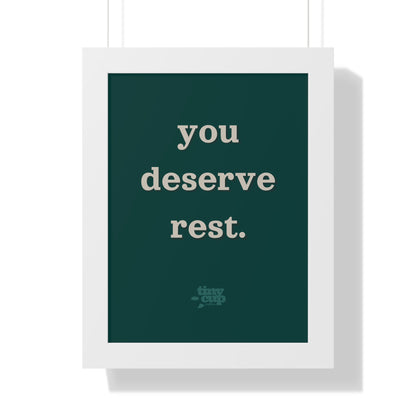 Motivational Framed Poster - 'You Deserve Rest'