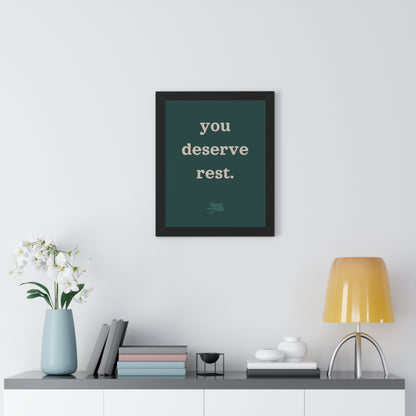 Motivational Framed Poster - 'You Deserve Rest'
