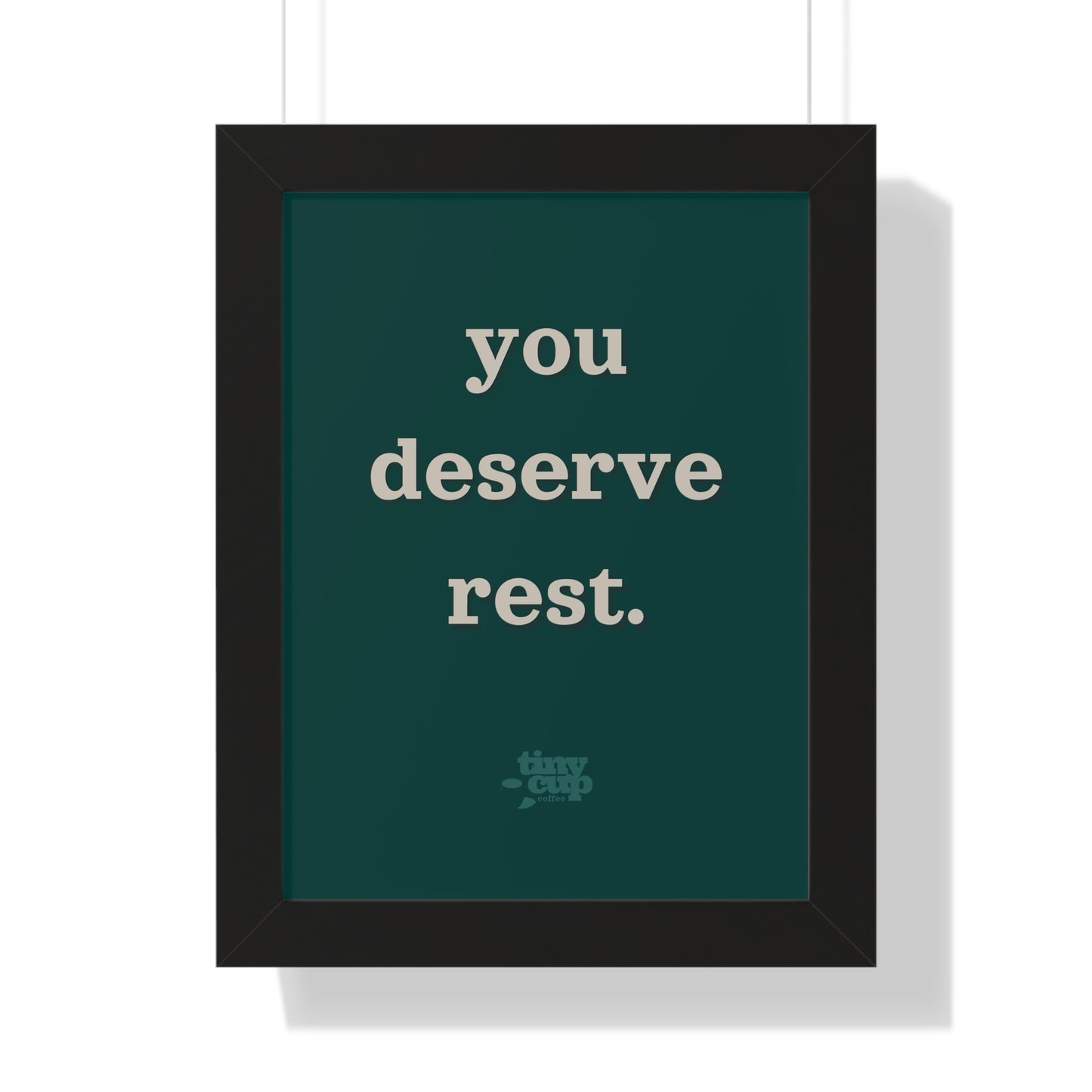 Motivational Framed Poster - 'You Deserve Rest'