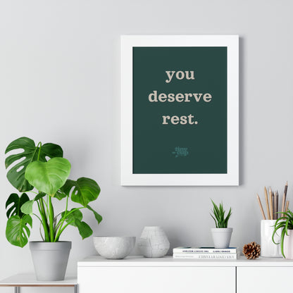 Motivational Framed Poster - 'You Deserve Rest'