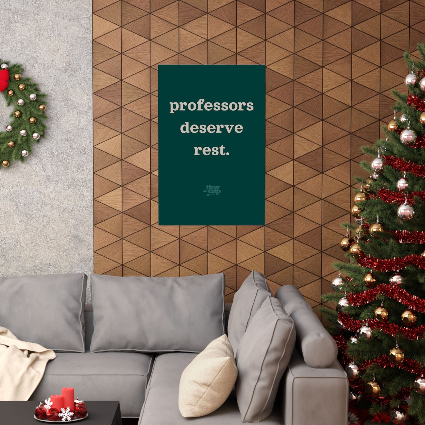 "Professors Deserve Rest" Poster