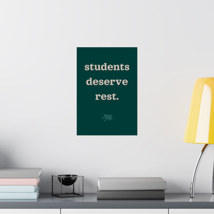 "Students Deserve Rest" Poster