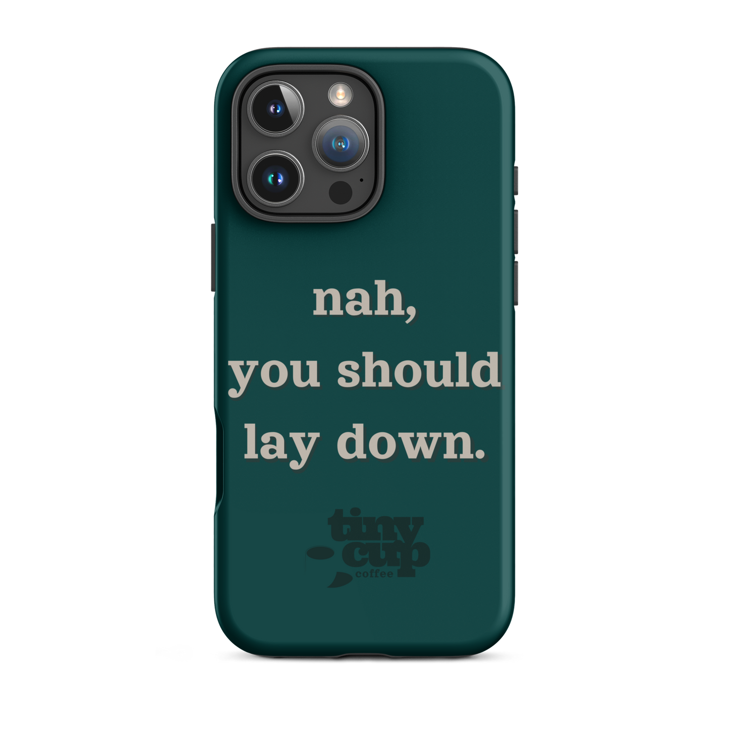 "Nah, you should lay down." Tough Case for iPhone® (16 Pro Max)