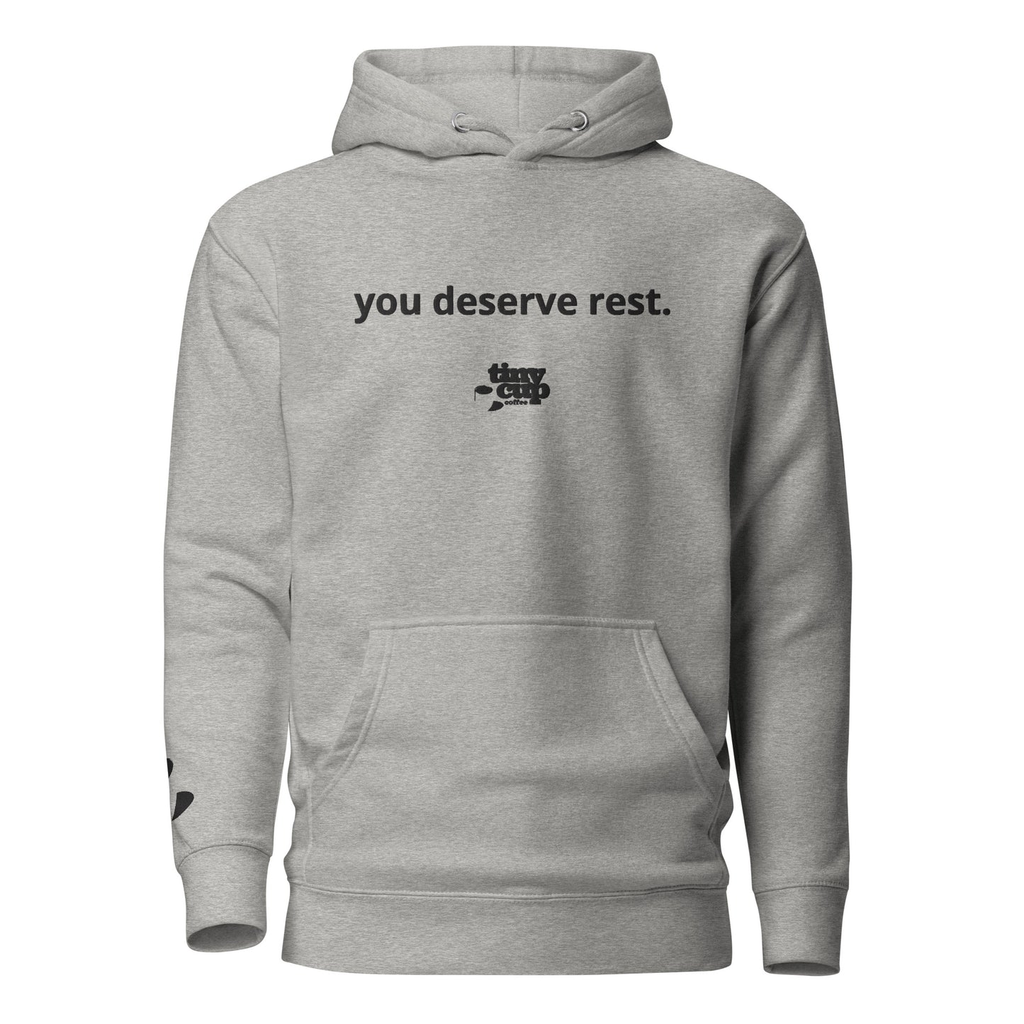 "You Deserve Rest" Hoodie (Gray)