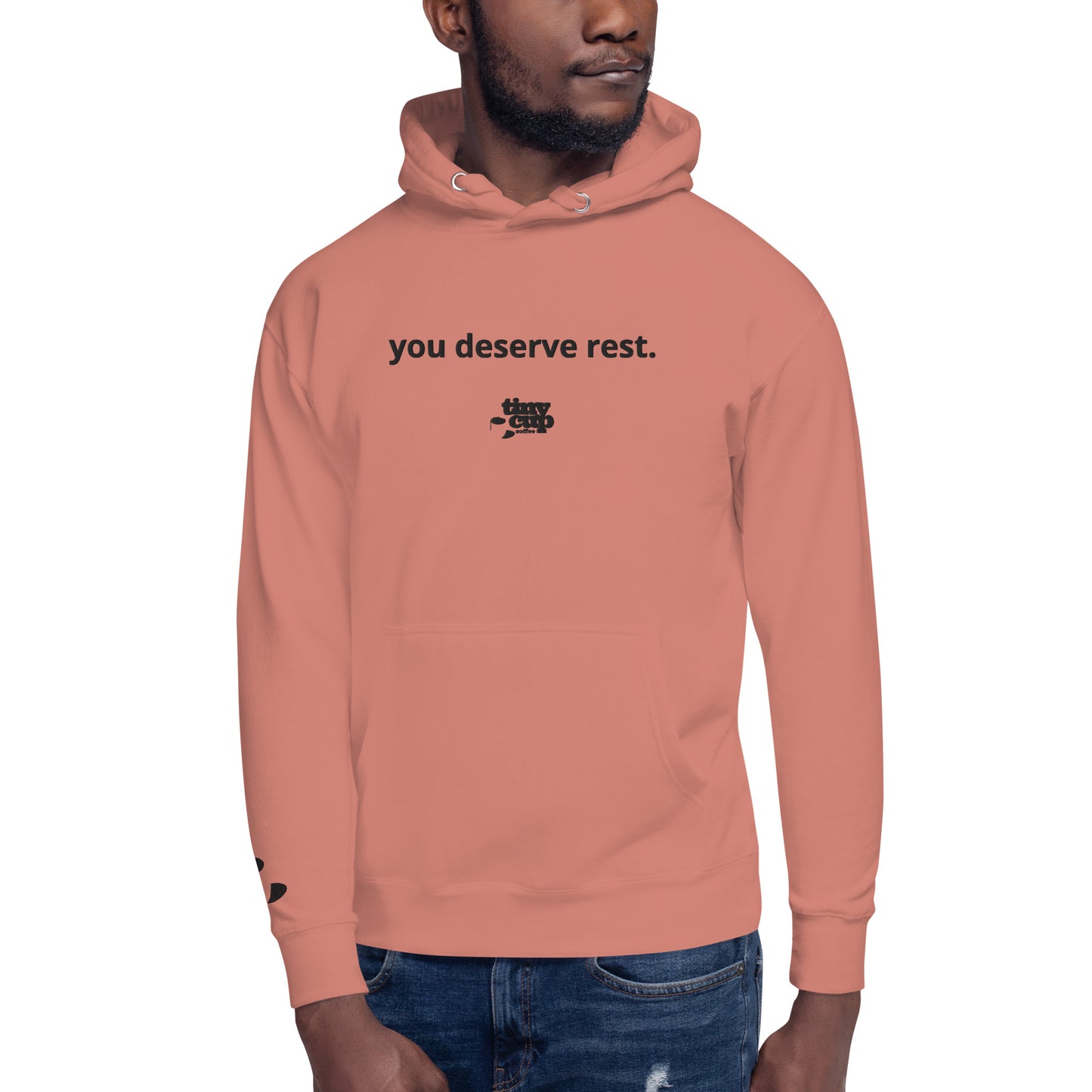 "You Deserve Rest" Hoodie (Rose)