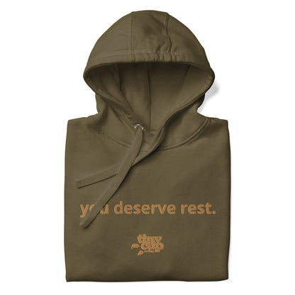 "You Deserve Rest" Hoodie (Olive)