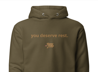 "You Deserve Rest" Hoodie (Olive)