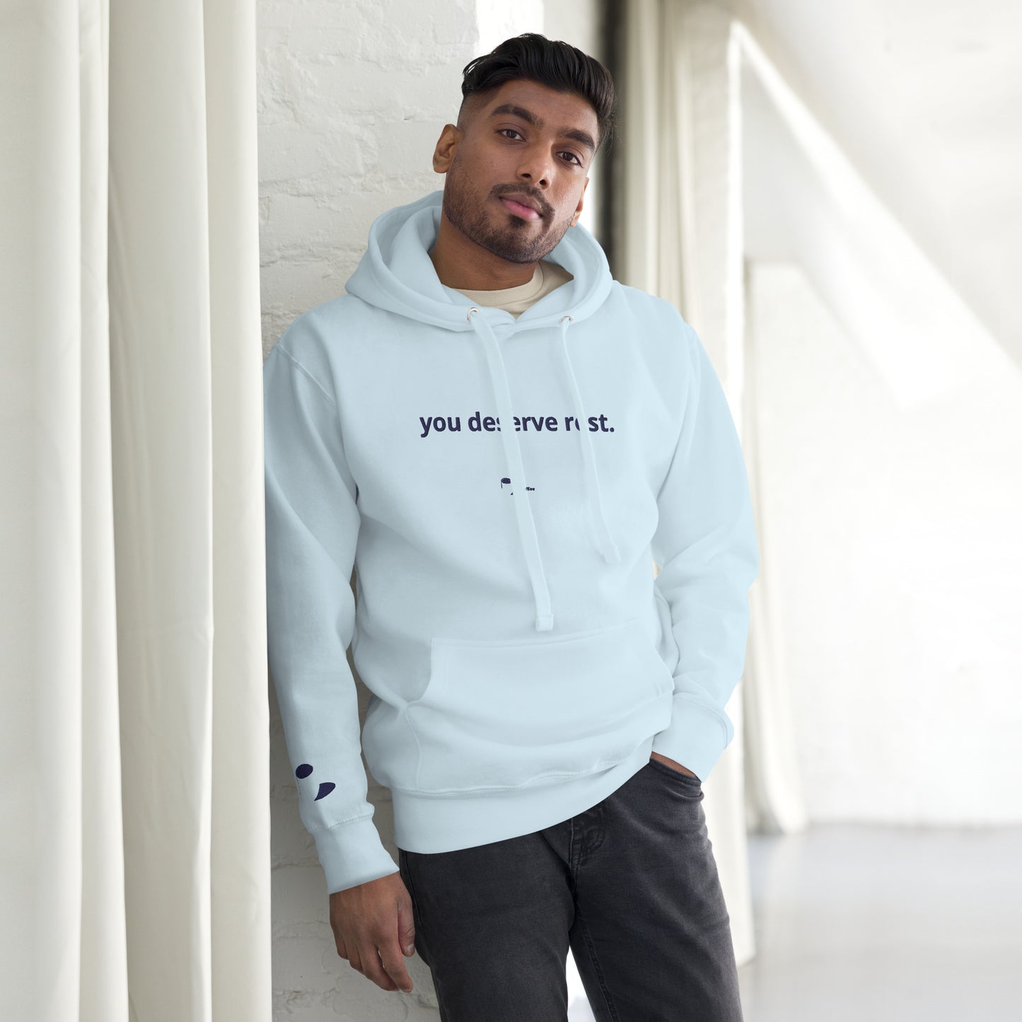 "You Deserve Rest" Hoodie (Sky)